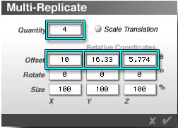 Multireplicate Dialog; 4 copies, X offset 10 B, Y offset 16.33 B, Z offset 5.774 B